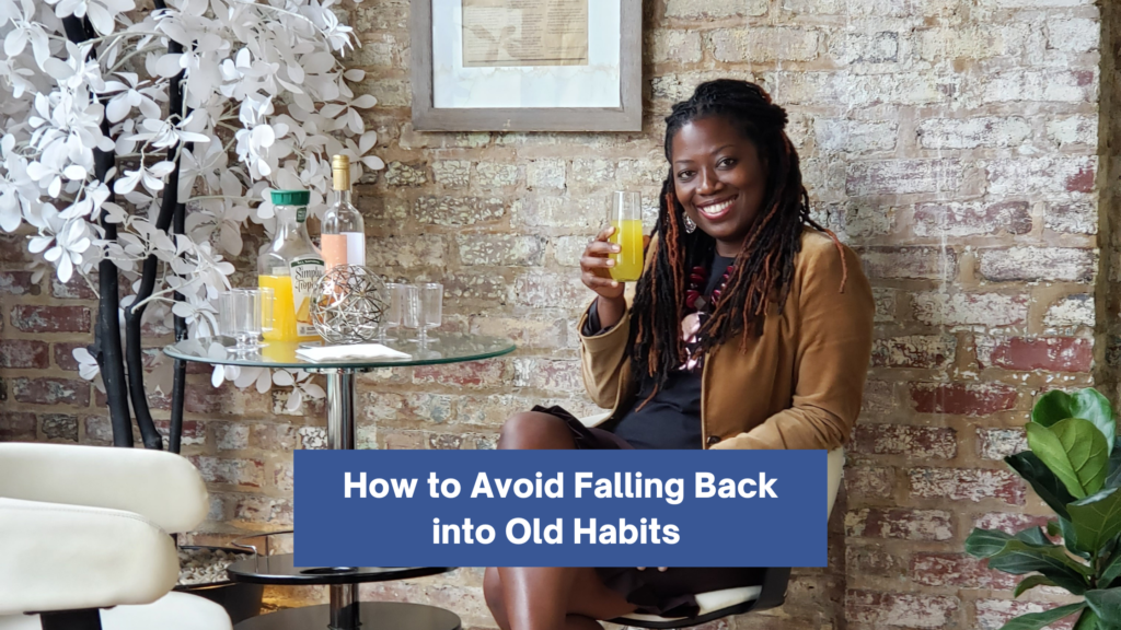 how-to-avoid-falling-back-into-old-habits